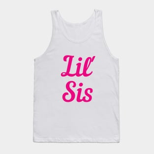 Lil' Sis - Little sister Tank Top